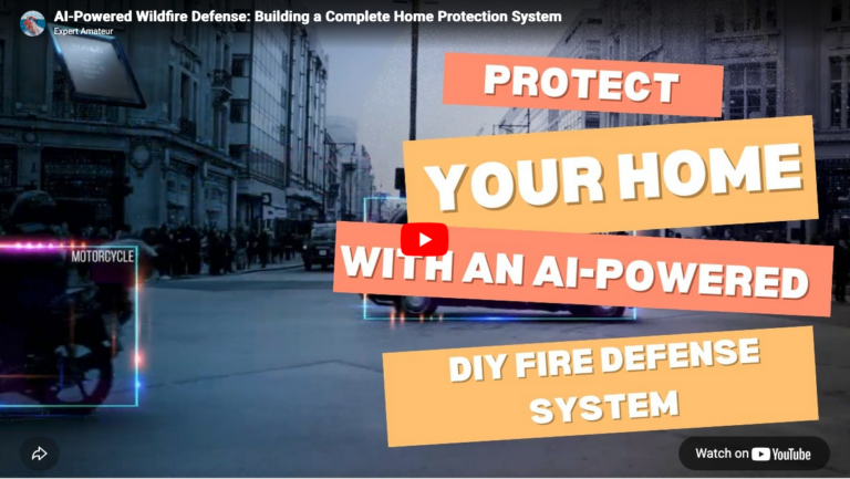 AI-Powered Wildfire Defense: Building a Complete Home Protection System